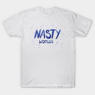 Nasty Woman Tshirt T-Shirt